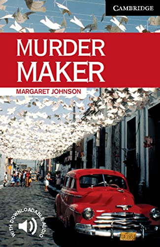 Murder Maker: Englische Lektüre für das 5. Lernjahr. Paperback with downloadable audio (Cambridge English Readers) von Klett Sprachen GmbH